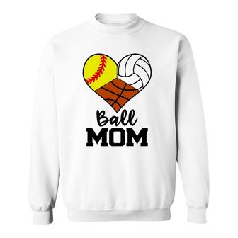Ball Mom Funny Softball Volleyball Basketball Player Mom Sweatshirt | Mazezy