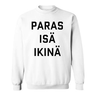 Best Dad Ever Finnish Language Funny Fathers Day Vacation Sweatshirt - Seseable