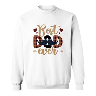 Best Dad Ever Men Gift Perfect Father Day Fathers Day Sweatshirt - Seseable