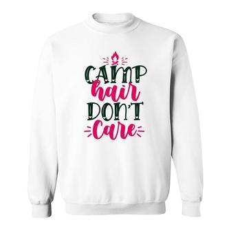 Camp Hair Do Not Care Travel To Explore Sweatshirt - Seseable
