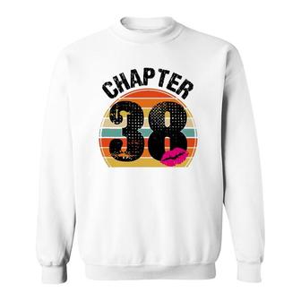 Chapter 38 38Th Birthday 38 Years Old Women Lips Vintage Sweatshirt - Seseable