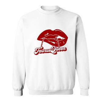 Cool Taurus Queen Design Red Lips Byte The Quote Sweatshirt - Seseable