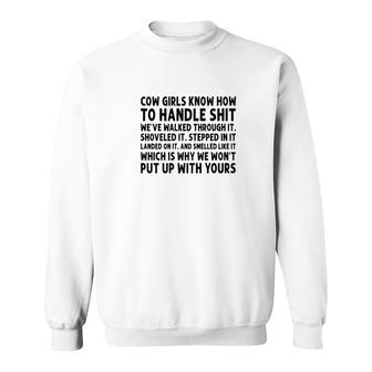 Cow Girls Knows How To Handle Shit Weve Walked Through It Sweatshirt - Monsterry