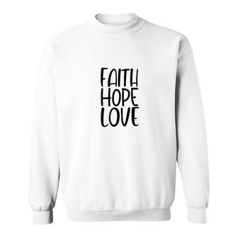 Faith Hope Love Bible Verse Black Graphic Christian Sweatshirt - Seseable