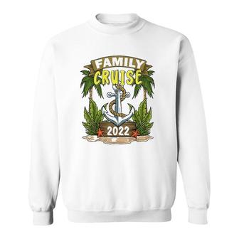 Family Cruise S 2022 Cruise S Family Matching 2022 Gift Sweatshirt - Thegiftio