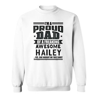 Family Fathers Day Gift Dad Daughter Hailey Name Men Sweatshirt - Seseable