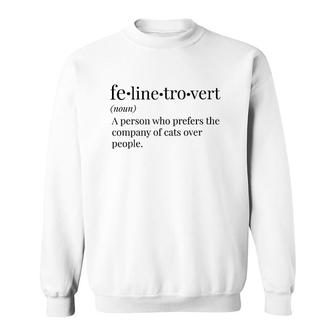 Felinetrover For Cat Lovers Pet Owners & Introverts Sweatshirt | Mazezy