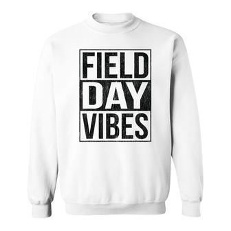 Field Day Vibes School Game Day Student Teacher 2022 Vintage Sweatshirt - Thegiftio UK