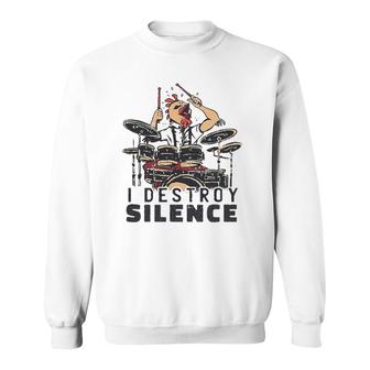 Funny Drummer Design I Destroy Silence Chicken Head Drums Sweatshirt | Mazezy