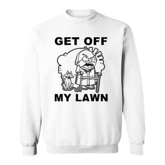 Funny Grumpy Old Man Get Off My Lawn Sweatshirt - Seseable
