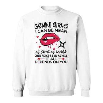 Gemini Girls I Can Be Mean Or As Sweet As Candy Birthday Sweatshirt - Seseable