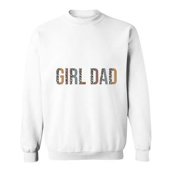 Girl Dad For Men Leopard Proud Father Of Girl Dad Sweatshirt - Seseable