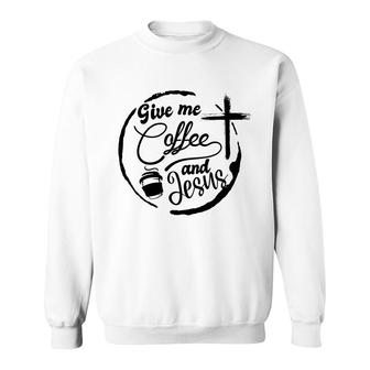 Give Me Coffee And Jesus Bible Verse Black Graphic Christian Sweatshirt - Seseable