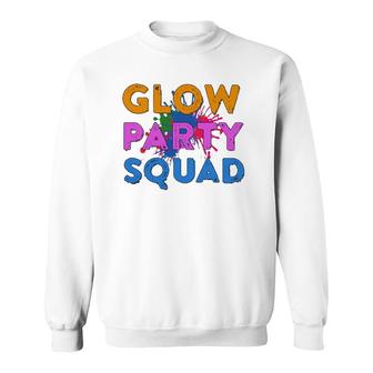 Glow Party Squad Glow Party Glow Squad Sweatshirt | Mazezy CA