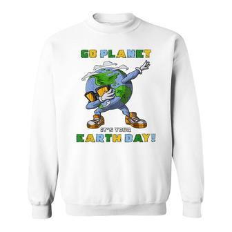 Go Planet Its Your Earth Day Dabbing Gift For Kids Sweatshirt - Seseable