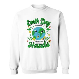 Green Squad For Future Is In Our Hands Of Everyday Earth Day Sweatshirt | Mazezy