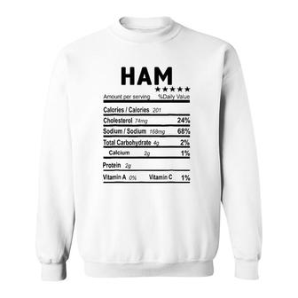 Ham Nutrition Facts 2021 Thanksgiving Christmas Food Gift Sweatshirt - Seseable