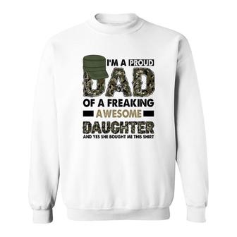 I Am A Proud Dad Of A Freaking Awesome Daughter And Yes She Bought Me This Hero Dad Sweatshirt - Seseable