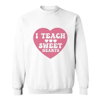 I Teacher Sweet Hearts Pink Great Graphic Sweatshirt - Seseable