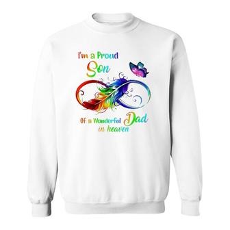 Im A Proud Son Of A Wonderful Dad In Heaven 95 Fathers Day Sweatshirt - Seseable