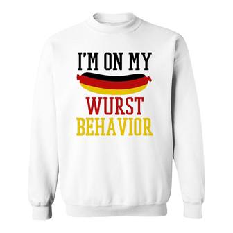 Im On My Wurst Behavior - Funny German Souvenir Oktoberfest Sweatshirt - Thegiftio UK