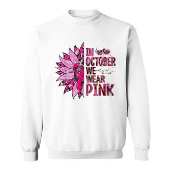 In October We Wear Pink Leopard Breast Cancer Awareness Sweatshirt - Seseable