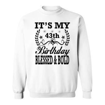 Its My 43Th Birthday 1979 Blessed Bold Black Graphic Sweatshirt - Seseable