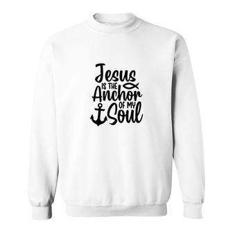 Jesus Is My Anchor Bible Verse Black Graphic Christian Sweatshirt - Seseable