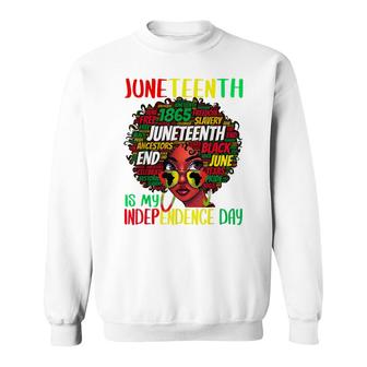 Juneteenth Is My Independence Day Afro Black Girl Kids Sweatshirt - Seseable