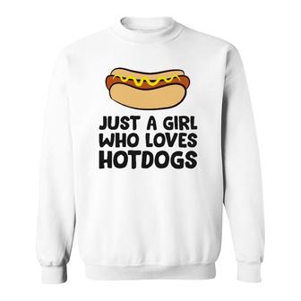Just A Girl Who Loves Hot Dogs Sweatshirt | Mazezy