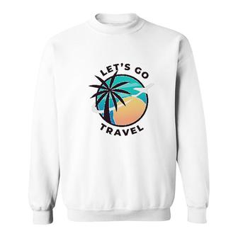 Lets Go Travel Beach Airplan Gorgeous Gift 202 Sweatshirt - Thegiftio UK
