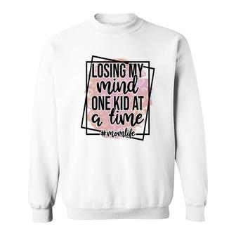 Losing My Mind One Kid At A Time Momlife Vintage Mothers Day Sweatshirt - Seseable