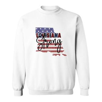 Louisiana Strong July Independence Day 2022 Sweatshirt - Seseable