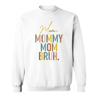 Mama Mommy Mom Bruh Leopard Vintage Funny Boy Mom Life Sweatshirt - Seseable