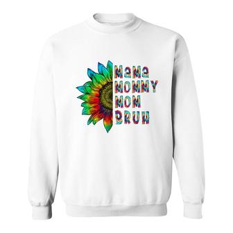 Mama Mommy Mom Bruh Mommy And Me Mom Sunflower Tie Dye Sweatshirt - Seseable
