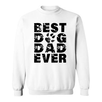Mens Best Dog Dad Ever Best Gift For Father - Dog Lovers Sweatshirt - Seseable