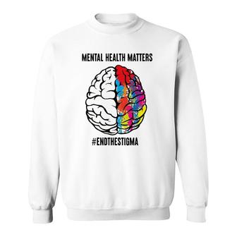 Mental Health Matters Design To Support Mental Illness Sweatshirt - Seseable