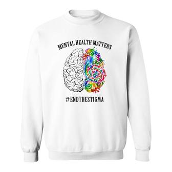 Mental Health Matters End The Stigma Mental Health Awareness Colorful Human Brain Sweatshirt - Seseable