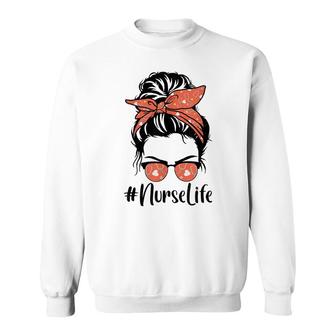 Messy Bun Mom Nurse Life Funny Nursing Sweatshirt - Thegiftio