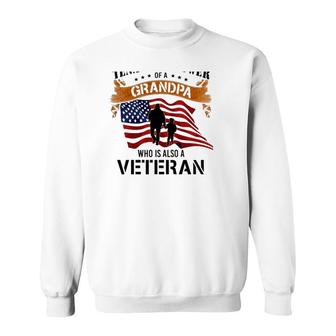 Never Underestimate The Tenacious Power Of A Grandpa Who Is Also A Veteran Sweatshirt - Seseable