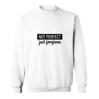 Not Perfect Just Forgiven Bible Verse Black Graphic Christian Sweatshirt - Seseable