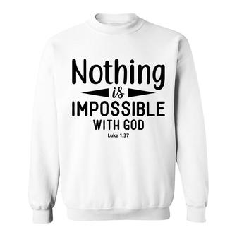 Nothing Is Impossible With God Bible Verse Black Graphic Christian Sweatshirt - Seseable