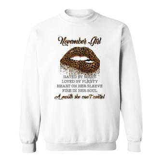November Girl Hated By Many Loved By Plenty Heart On Her Sleeve Leopard Lips Version Sweatshirt - Seseable