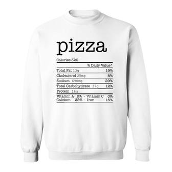 Pizza Nutrition Facts Funny For Thanksgiving Christmas Food Sweatshirt - Seseable