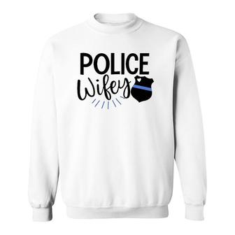 Police Wife Cute Police Officer Law Enforcement Wife Badge Sweatshirt | Mazezy