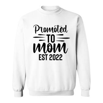 Promoted To Mom Est 2022 Full Black Baby Sweatshirt - Seseable