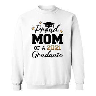 Proud Mom Of A Class Of 2021 Graduate Senior 2022 Ver2 Sweatshirt - Seseable