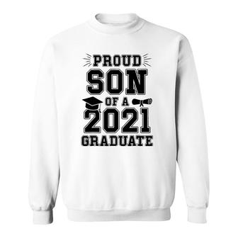 Proud Son Of A 2021 Graduate School Graduation Mom Dad Grad Sweatshirt - Seseable