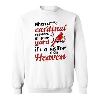 Red Bird When A Cardinal Appears In Your Yard Its A Visitor From Heaven Sweatshirt - Seseable
