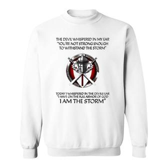 Religious Christian Bible Verse Gifts Sayings I Am The Storm Sweatshirt - Seseable